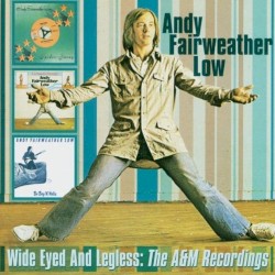 Wide Eyed and Legless: The A&M Recordings