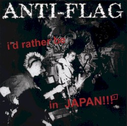 I’d Rather Be in Japan / Fuck You Fucking All
