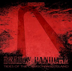 Deadly Pandora: Tides of the Crimson Wasteland