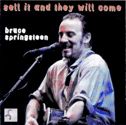 Sell It and They Will Come