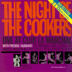 The Night of the Cookers: Live at Club La Marchal
