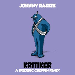 Kritiker (Frederic Choppin Remix)