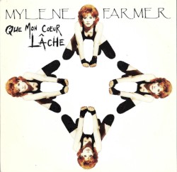 Que mon coeur lâche