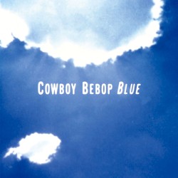 COWBOY BEBOP BLUE