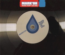 Tears Don't Lie 2002