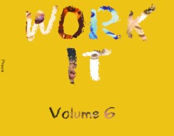 Work It, Volume 6