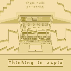 Thinking in Sepia