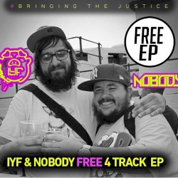 IYF & Nobody FREE 4 TRACK EP