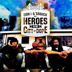 Heroes in the City of Dope
