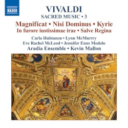 Sacred Music • 3: Magnificat / Nisi Dominus / Kyrie / In furore iustissimae irae / Salve Regina