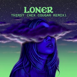 Thirst (Hex Cougar remix)