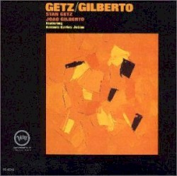 Getz/Gilberto