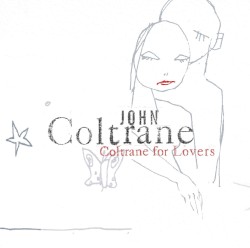 Coltrane for Lovers