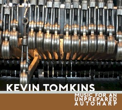 Music for an Unprepared Autoharp