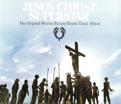 Jesus Christ Superstar: The Original Motion Picture Sound Track Album