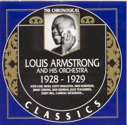 The Chronological Classics: Louis Armstrong and His Orchestra 1928-1929