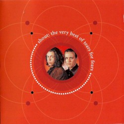 Shout: The Very Best of Tears for Fears