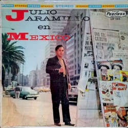 Julio Jaramillo en México