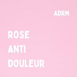 ROSE ANTIDOULEUR