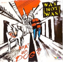 What Up, Dog?
