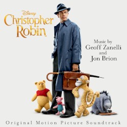 Christopher Robin: Original Motion Picture Soundtrack