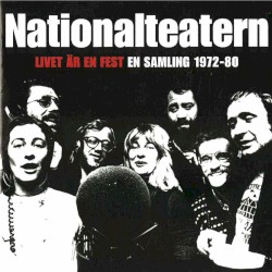 Livet är en fest: En samling 1972-80