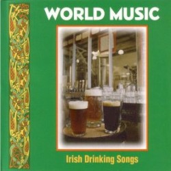 World Music - Irish Drinking Songs