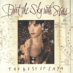 Paint the Sky With Stars: The Best of Enya