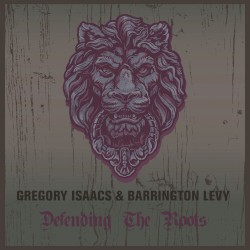 Gregory Isaacs & Barrington Levy Defending The Roots