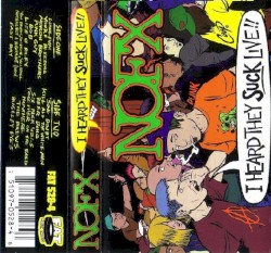 I Heard They Suck Live!!