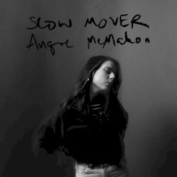 Slow Mover