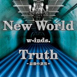 New World / Truth ～最後の真実～