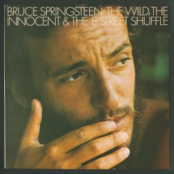 The Wild, the Innocent & The E Street Shuffle