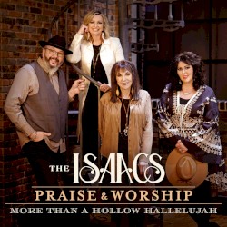 Praise & Worship: More Than A Hollow Hallelujah