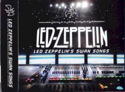 Led Zeppelinβs Swan Songs