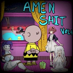 AMEN SHIT VOL4