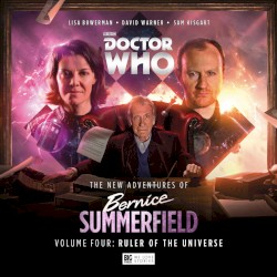 Doctor Who: The New Adventures of Bernice Summerfield Volume 04: Ruler of the Universe
