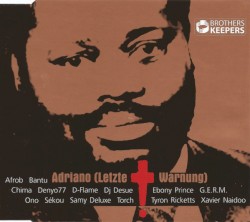 Adriano (Letzte Warnung)