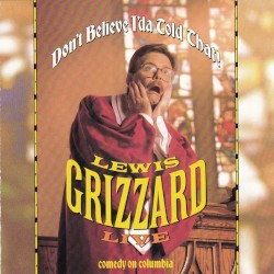 Don't Believe I'da Told That!