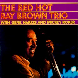 The Red Hot Ray Brown Trio