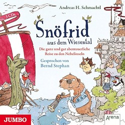 Snöfrid aus dem Wiesental: Die ganz und gar abenteuerliche Reise zu den Nebelinseln