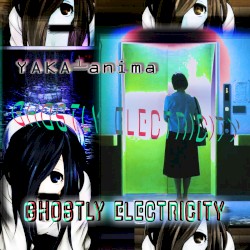 Ghostly Electricity
