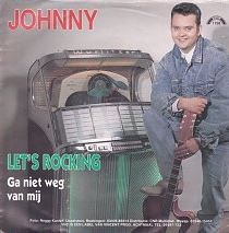 Let’s Rocking / Ga niet weg van mij