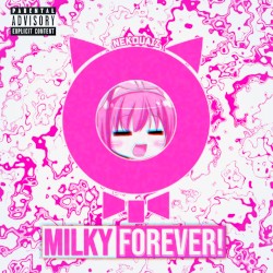 Milky Forever!