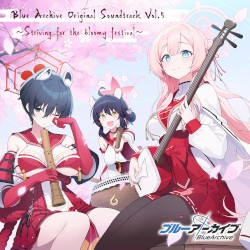 Blue Archive Original Soundtrack Vol.5~Striving for the bloomy festival~