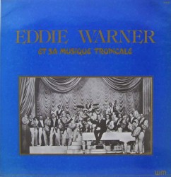 Eddie Warner et sa Musique tropicale