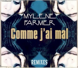 Comme j'ai mal (remixes)