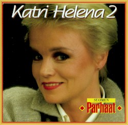 Suomen parhaat: Katri Helena 2