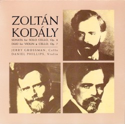 Sonata for Solo Cello / Duo for Violin and Cello