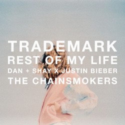 Rest of My Life (Dan + Shay X Justin Bieber X The Chainsmokers)